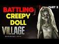 BATTLING CREEPY DOLL - Resident Evil 8 Village - Part 5