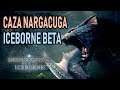 CAZA de NARGACUGA (Directo) - Monster Hunter World Iceborne beta (gameplay Español)