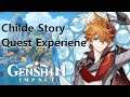 Childe Story Quest Experience || Genshin Impact || Hiame