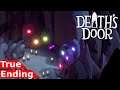 Deaths Door - True Ending (All Tablet Locations Gameplay) Time Stamps