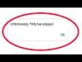 Fix Unfortunately Fitify Has Stopped Error in Android & Ios Mobile Phone