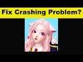 How To Fix Star Idol App Keeps Crashing Problem Android & Ios - Star Idol App Crash Issue