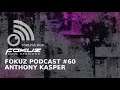 Liquid Drum & Bass Podcast #60 - Anthony Kasper [Fokuz Recordings]