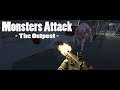 Monsters Attack - Playthrough : The Outpost (first person shooter/survival horror)
