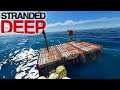 Raft Expansion With Boat Motor | Stranded Deep Gameplay | E07