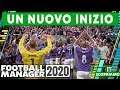 UN NUOVO INIZIO ► FOOTBALL MANAGER 2020 Gameplay ITA