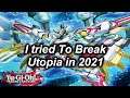 Yu-Gi-Oh! I Tried To Break New Utopia in 2021
