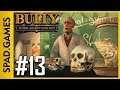 #13 | BULLY: SCHOLARSHIP EDITION (Gameplay)