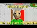 Baldi's Basics But You Have No Stamina - Baldi's Basics V.1.4.3 Mod