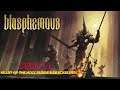 Blasphemous - PART 9 [HEART OF THE HOLY PURGE & 1ST QUICKSILVER!]