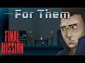 For Them - Final Mission