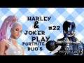 Harley & Joker plays fortnite duos!/New skins!#22