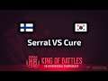 HIT! Serral VS Cure - ZvT - Indy & Matiz - King of Battles - polski komentarz