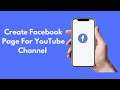 How to Create Facebook Page For YouTube Channel (2021) || Make Facebook Page for Youtube