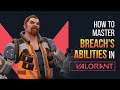 How To MASTER BREACH Abilities, Combos and Mechanics (Valorant Gameplay Guide)
