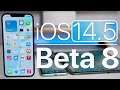 iOS 14.5 Beta 8 is Out! - What's New?