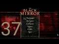 Let's Play - The Black Mirror - Episode 37