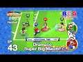 Mario Olympic Games 2021 - Football EP 43 Matchday 08 Luigi VS Mario