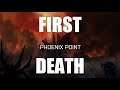 Phoenix Point - 03 - First Death