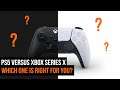 Playstation 5 versus Xbox Series X | WHICH ONE IS RIGHT FOR YOU?