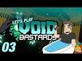 SECBOT | Let’s Play Void Bastards - Gameplay: Part 03