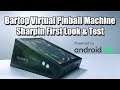 Sharpin First Look & Test A Bartop Virtual Pinball Machine Powered By Android