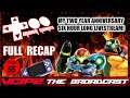 The Broadcast w/ V-CiPz #55 | 2 YEAR ANNIVERSARY | TooManyGames RECAP | Metroid Dread PIRACY & MORE!