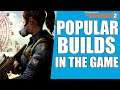 The Division 2 - The Most Popular Builds In The Division 2 (TU 10)