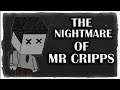 Тулово идёт за тобой, беги ! Инди-хоррор ◉ The Nightmare of Mr Cripps