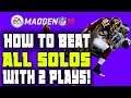The Only 2 Plays You Need To Beat Solo Challenges And Solo Battles!! Madden 19