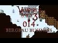 Vampires Dawn 3 [014] - Bergbau Business