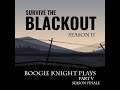 Boogie Knight Plays: Survive the Blackout (SEASON II) part V - Ending