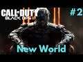 CALL OF DUTY BLACK OPS 3 PC Gameplay Walkthrough #2 - New World