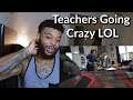 Classroom Craziness Compilation | Reaction