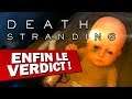 ENFIN LE VERDICT ! | Death Stranding - GAMEPLAY FR