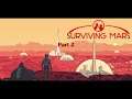 First Steps - Surviving Mars (Blue Sun) Part 2