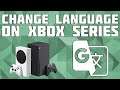 How to Change Language on Xbox Series S and X!