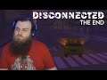 Disconnected | END | Killer For Hire!