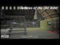 Outlaws of the Old West #118 Kistenlager Server-Pannen-Show [Deutsch german Gamplay]