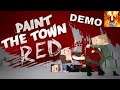 Stone Tries-Paint The Town Red Part 1 ( Demo ) ( Xbox One Gameplay ) ( No Commentary )