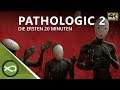 Pathologic 2 - Die ersten 20 Minuten in 4K