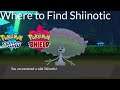Pokemon Sword and Shield - Where to Find Shiinotic