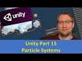 Unity Part 15: Particle Systems