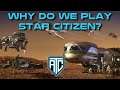 Answer the Call: Why Do We Play Star Citizen?