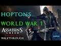 Assassin's Creed Syndicate Walkthrough - World War 1 - Hopton's