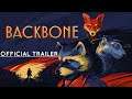 Backbone Official Launch Trailer