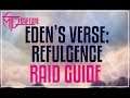 Eden's Verse: Refulgence Raid Guide