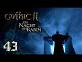 Gothic 2 "Die Nacht des Raben" ⚔️ Let's Play #43 [Die neue Tabak-Mischung]
