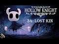 HOLLOW KNIGHT - Part 34: Lost Kin - Walkthrough