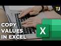 How to Copy Values in Excel [Not the Formula]